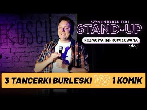 Szymon Baraniecki - Ile zarabia tancerka Burleski ? Rozmowa improwizowana | Stand-Up CrowdWork 2025