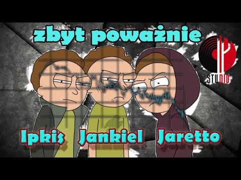 Ipkis - Zbyt Poważnie ( ft Jankiel , Jaretto prod. Jaretto)