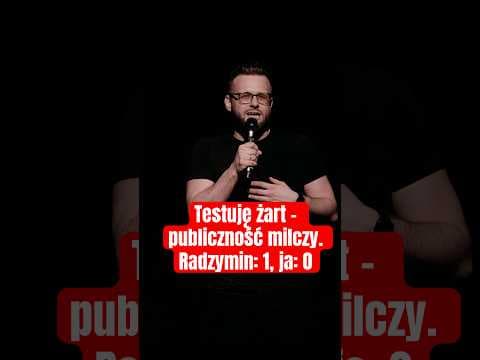 Testuję żart – publiczność milczy. Radzymin: 1, ja: 0