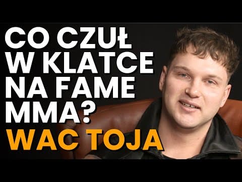Wac Toja o rezygnacji z FAME MMA, melanżu, muzyce i roli underdoga @WacToja