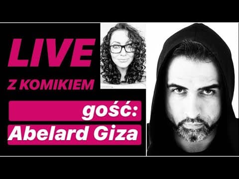 LIVE Z KOMIKIEM *8 - gość: Abelard Giza / zapis rozmowy z 26.03.2020
