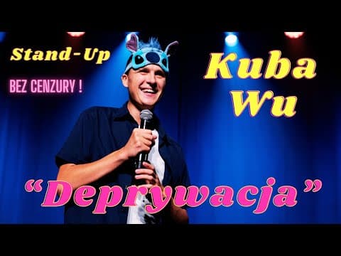Stand-Up Kuba Wu- DEPRYWACJA| Nagranie bez cenzury 2024