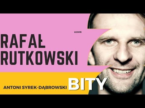 Antoni Syrek-Dąbrowski BITY 57: Rafał Rutkowski