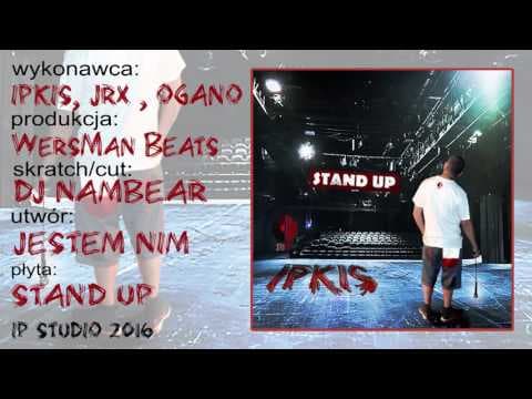 Ipkis - Jestem nim (ft. JRX, Ogano; prod. WersManBeats; skr/cut: Dj Nambear)