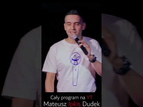 Mateusz Ipkis Dudek stand up Nie pasuje