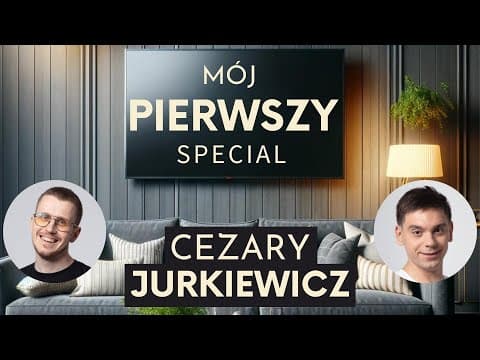 Mój pierwszy special - Cezary Jurkiewicz