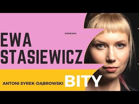 Antoni Syrek-Dąbrowski BITY 8: Ewa Stasiewicz