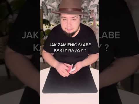 Jak zamienić słabe karty na Asy!