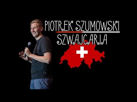 Piotrek Szumowski | Stand-up Szwajcaria
