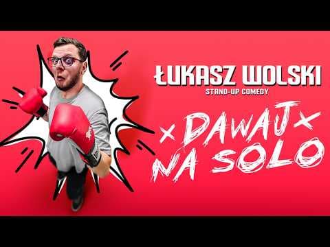 "Dawaj na solo" Łukasz Wolski I 2026 I Stand-up special