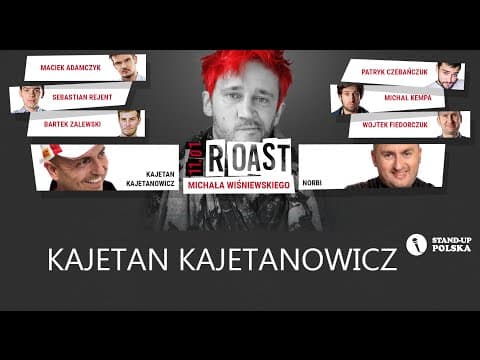 Kajetan Kajetanowicz - Roast Michała Wiśniewskiego (V urodziny Stand-up Polska)