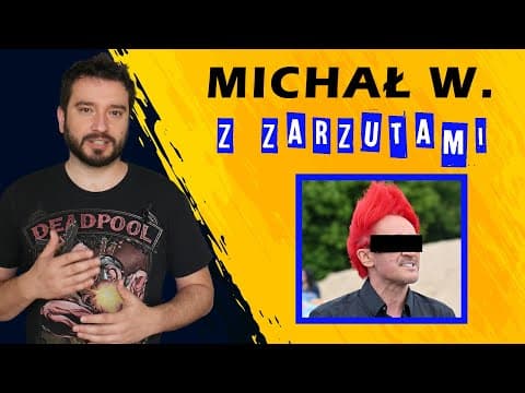 Michał W. z zarzutami | NEWSY BEZ WIRUSA | Karol Modzelewski