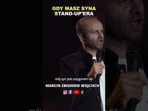 Marcin Zbigniew Wojciech STAND-UP SYN STAND-UP 'ER