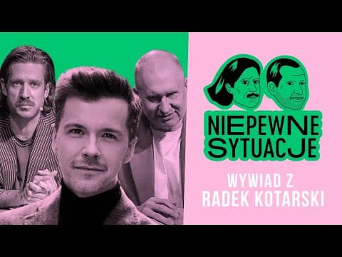 Niepewne Sytuacje: Wywiad z Radek Kotarski