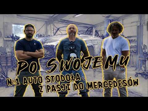 PO SWOJEMU №1: AUTO STODOŁA - z pasji do MERCEDESÓW