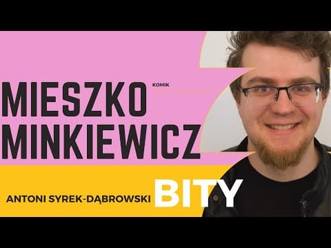 Antoni Syrek-Dąbrowski BITY 2: Mieszko Minkiewicz