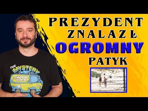 Prezydent znalazł ogromny patyk | NEWSY BEZ WIR*SA | Karol Modzelewski
