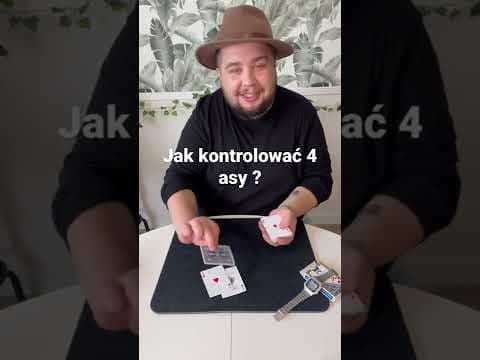 Jak kontrolować 4 asy ? (Z tego powodu nie wpuszczają mnie do kasyn )