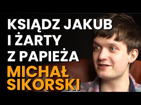 Michał Sikorski o żartach z Jana Pawła w Wadowicach, serialu 1670 i prawdziwym patriotyzmie