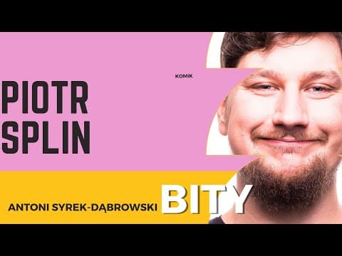 Antoni Syrek-Dąbrowski BITY 72: Piotr Splin