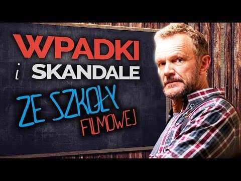 Wpadki i skandale ze szkoły filmowej, odważne wspomnienia!