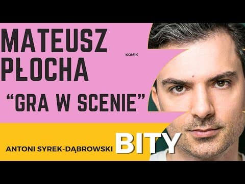 Antoni Syrek-Dąbrowski BITY 73: Mateusz Płocha "Gra w scenie"