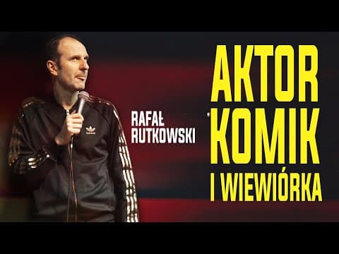 Aktor, komik i wiewiórka - RAFAŁ RUTKOWSKI | Stand-Up | Całe Nagranie (2021)