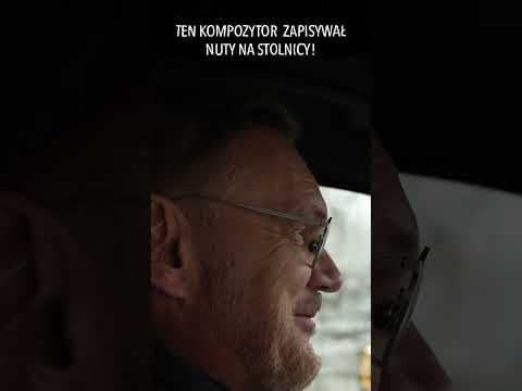 DLACZEGO TEN KOMPOZYTOR ZAPISYWAŁ NUTY NA STOLNICY!