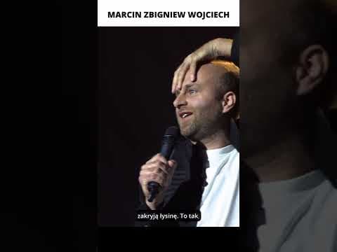 Co jest najgrosze w łysieniu? STAND-UP MARCIN ZBIGNIEW WOJCIECH