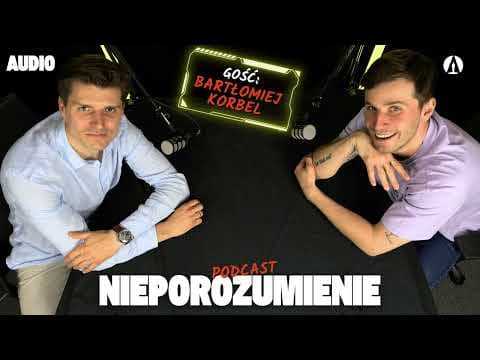 Nieporozumienie 85: Bartłomiej Korbel