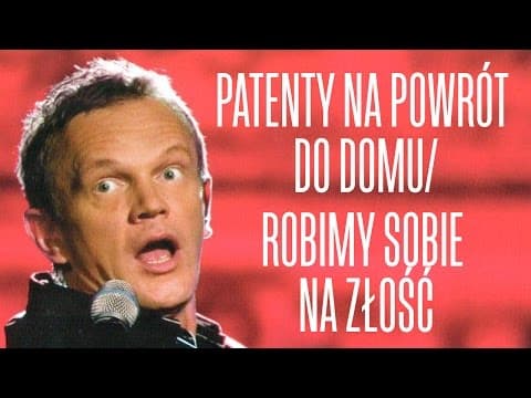 2.6 Patenty na powrót do domu / Robimy sobie na złość