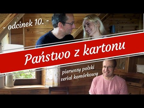 Państwo z kartonu - odcinek 10.