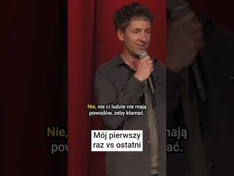 Mój pierwszy raz vs ostatni