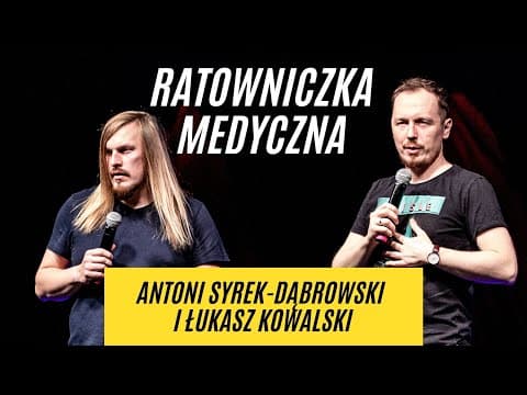 "Ratowniczka Medyczna" - Antoni Syrek-Dąbrowski i Łukasz Kowalski