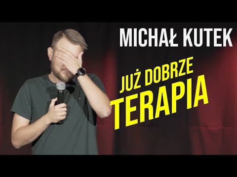 Michał Kutek - Terapia | Stand-up