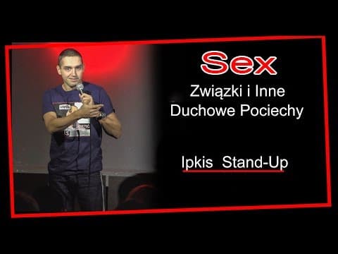 Stand-up Ipkis - Sex, związki i inne duchowe pociechy