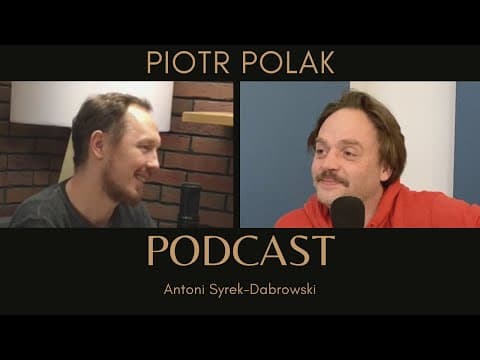 Piotr Polak - odc 23 [Antoni Syrek-Dąbrowski PODCAST]