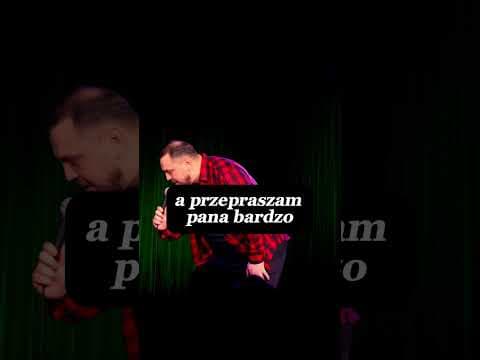 PRZEPRASZAM PANA BARDZO