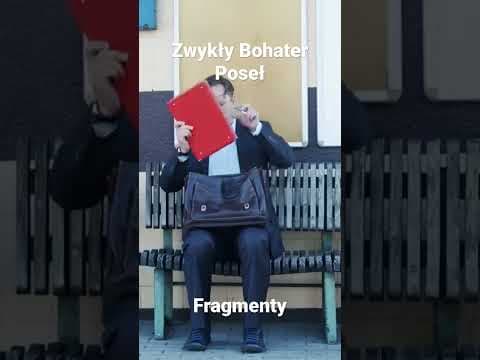 Zwykły Bohater Poseł fragmenty