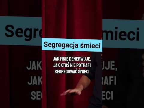 Segregujecie?