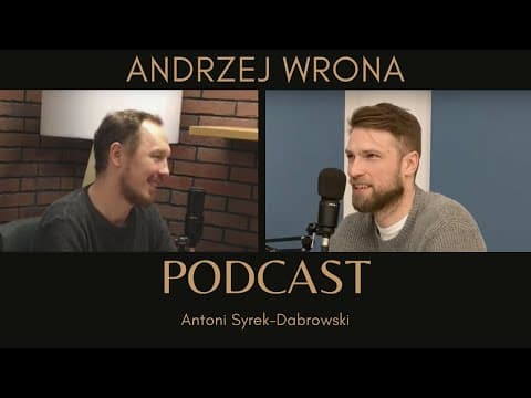 Andrzej Wrona - odc 24 [Antoni Syrek-Dąbrowski PODCAST]
