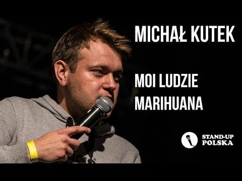 Michał Kutek - Moi ludzie, Marihuana