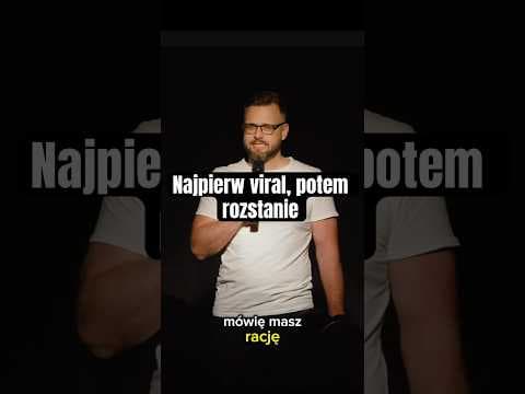 Najpierw viral, potem rozstanie