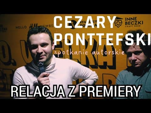 SPOTKANIE AUTORSKIE - relacja z premiery // cezary ponttefski