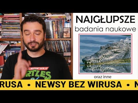 Najgłupsze badania naukowe | NEWSY BEZ WIRUSA | Karol Modzelewski