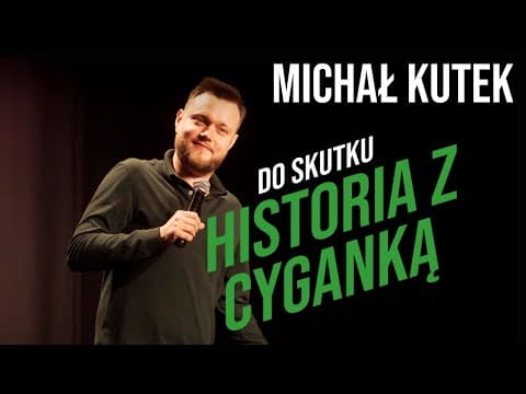 Michał Kutek - Historia z Cyganką I Stand-up | 2023