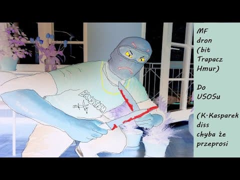 MF Dron (bit Trapacz Hmur) - Do USOSu (K. Kasparek diss chyba że przeprosi to luz)