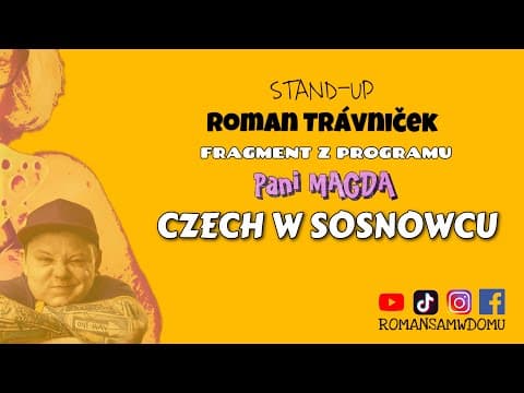 CZECH W SOSNOWCU | fragment programu „Pani Magda” | stand-up | ROMAN TRÁVNIČEK