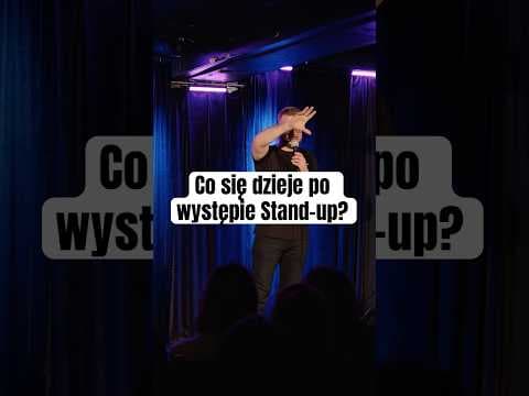 Co się dzieje po występie Stand-up?