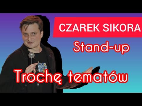 Czarek Sikora - zakupy z dziewczyną, Polacy za granicą, gliniarze | Stand-up